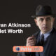 Rowan Atkinson Net Worth