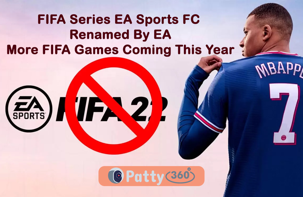 FIFA Series EA Sports FC Renamed By EA: More FIFA Games Coming This Year