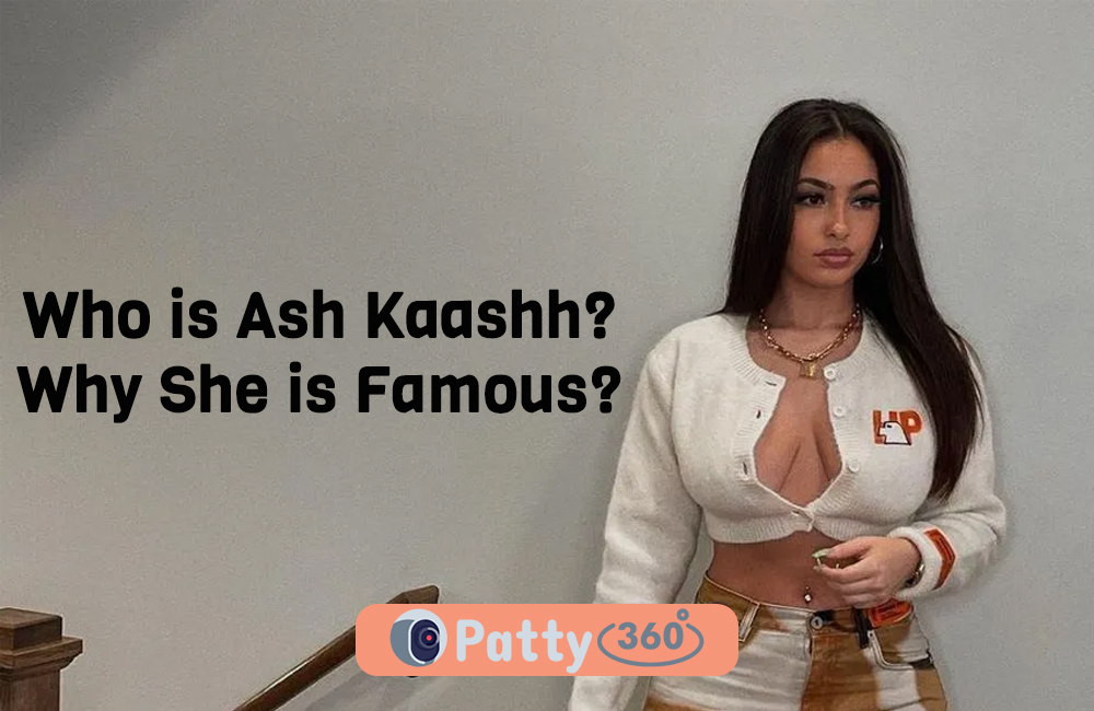 Who is Ash Kaashh and Why She is Famous?