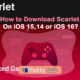 How to Download Scarlet On iOS 15,14 or iOS 16?