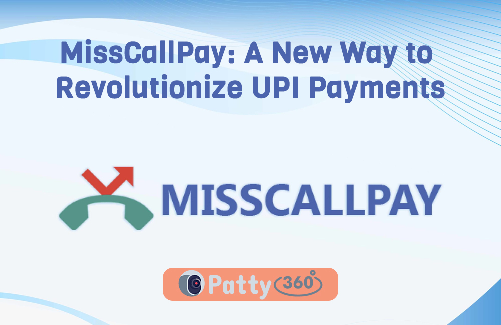 MissCallPay: A New Way to Revolutionize UPI Payments