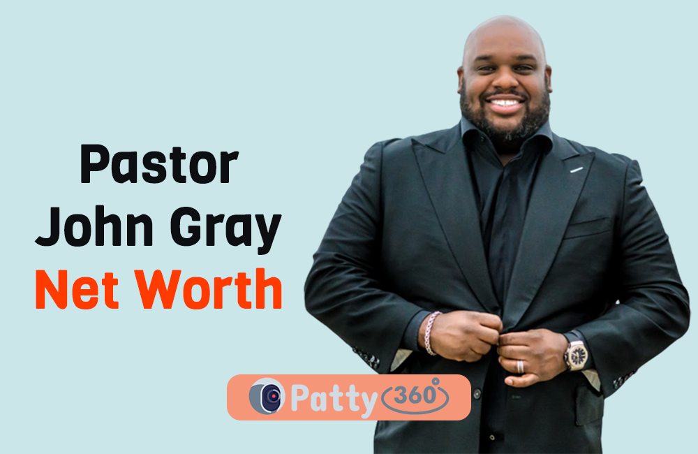 Pastor John Gray Net Worth