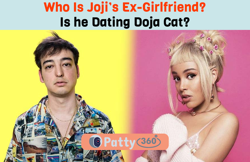 Who Is Joji’s Ex-Girlfriend? Is he Dating Doja Cat?