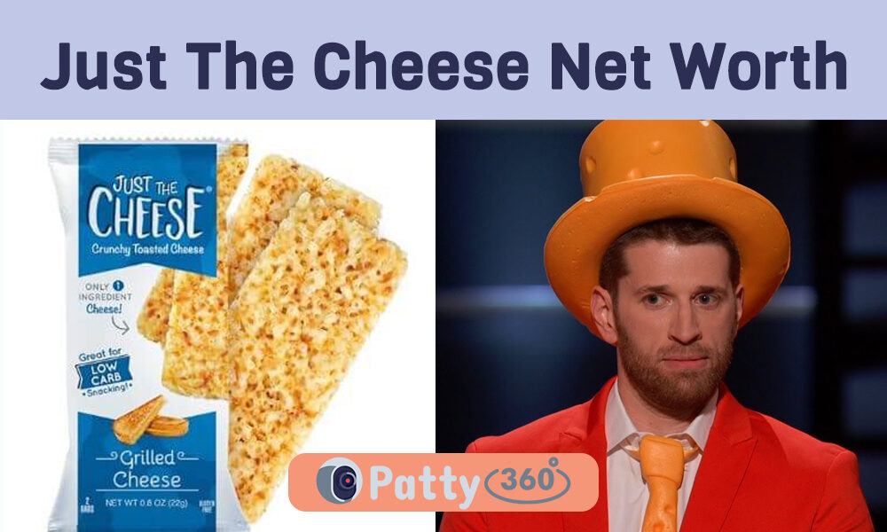 Just the Cheese Net Worth in 2023 What after Shark Tank? Patty360