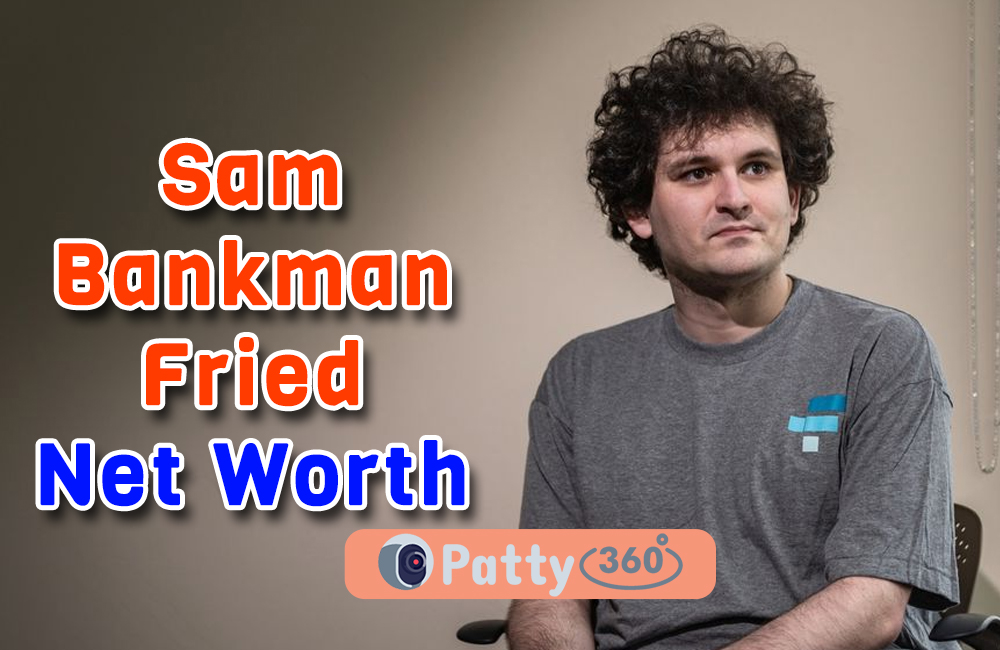 Sam Bankman Fried Net Worth