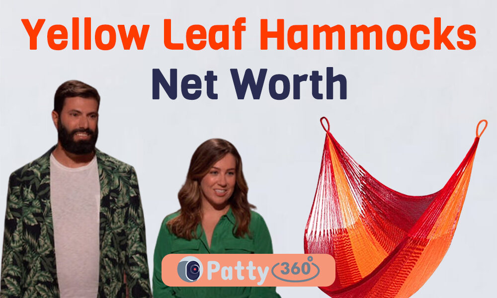 Yellow Leaf Hammocks Net Worth in 2023 Details Before & After Shark