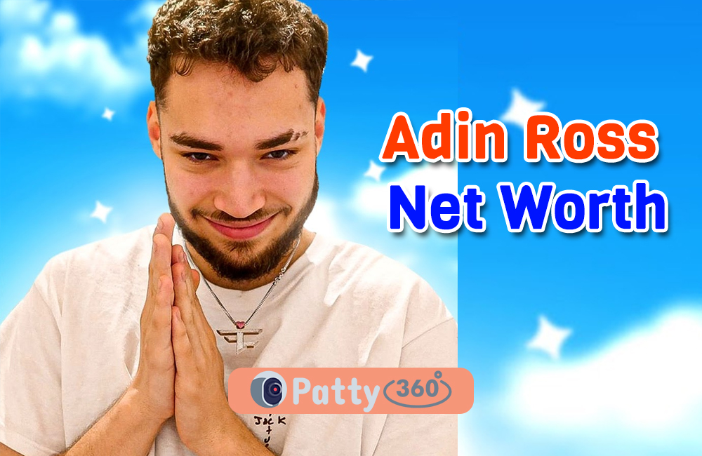 Adin Ross Net Worth