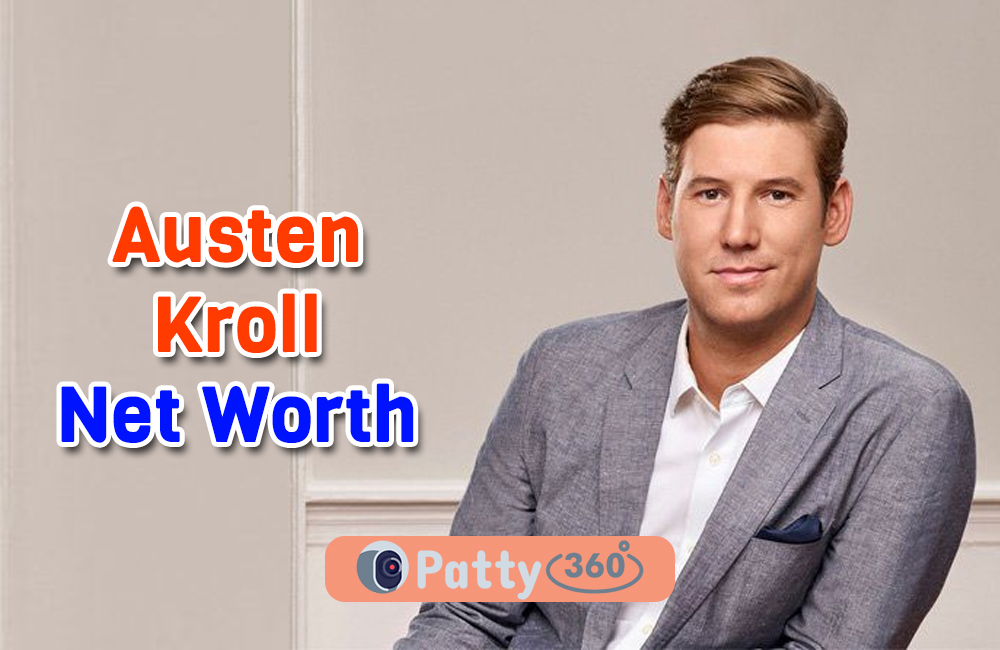 Austen Kroll Net Worth