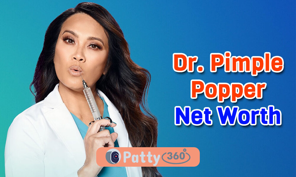 Dr. Pimple Popper's Net Worth Update 2023 - Patty360