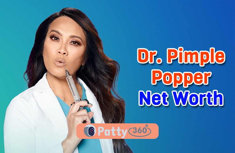 Dr. Pimple Popper's Net Worth Update 2023 Patty360