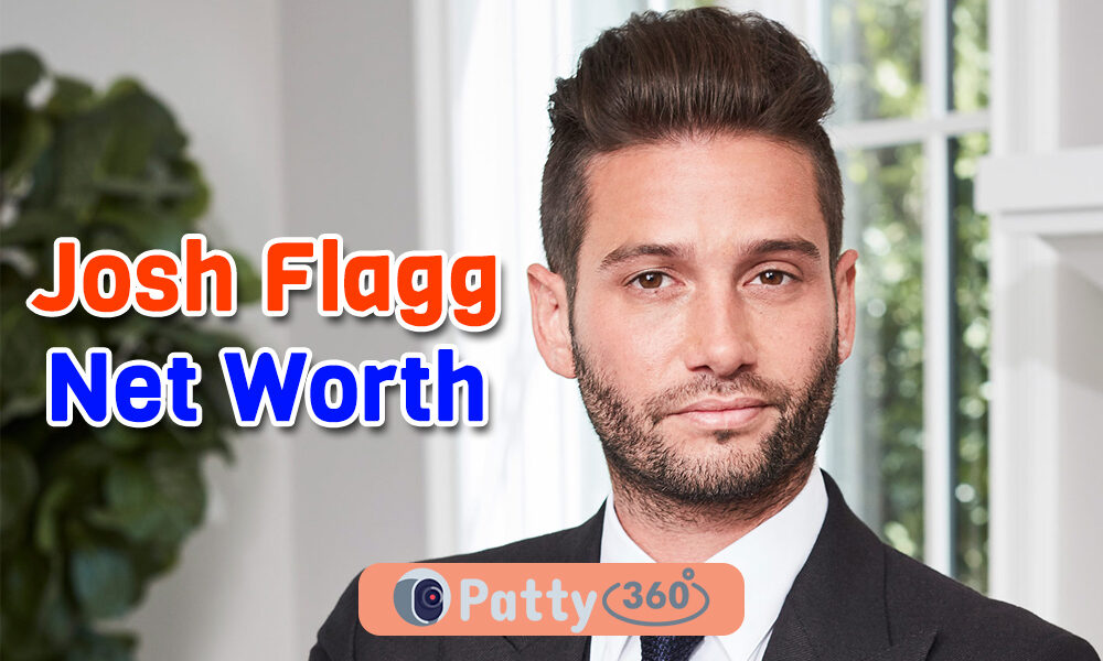 Josh Flagg Net Worth 2025 A Look at the Real Estate Mogul and