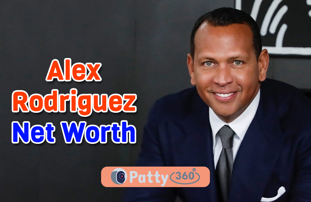 Alex Rodriguez Net Worth