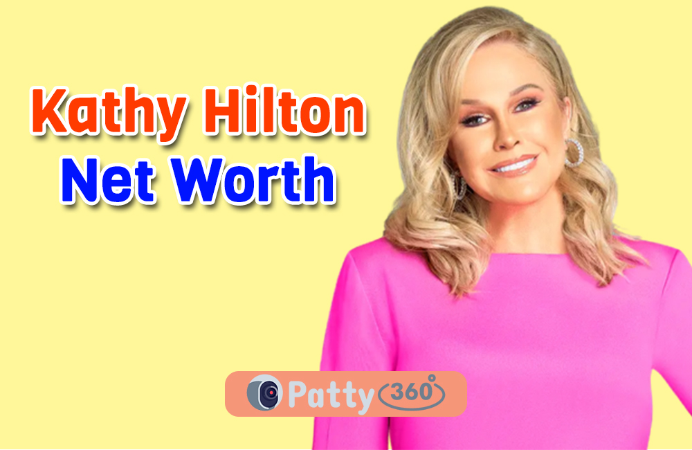 Kathy Hilton Net Worth