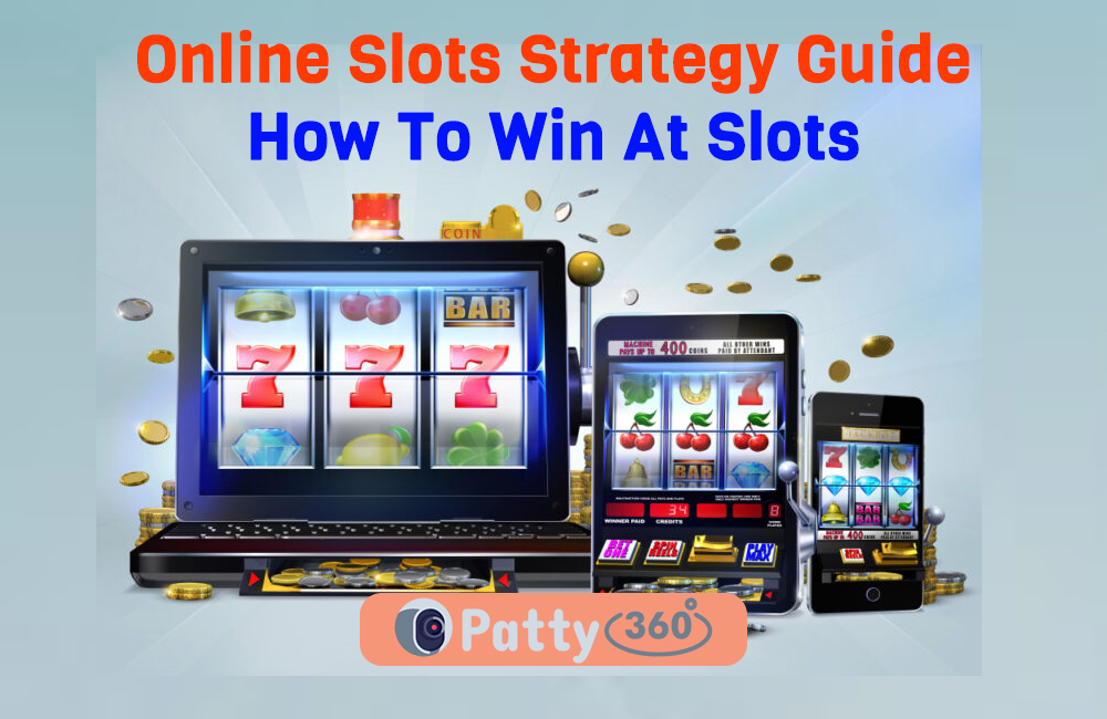 Online Slots Strategy Guide: How To Win At Slots