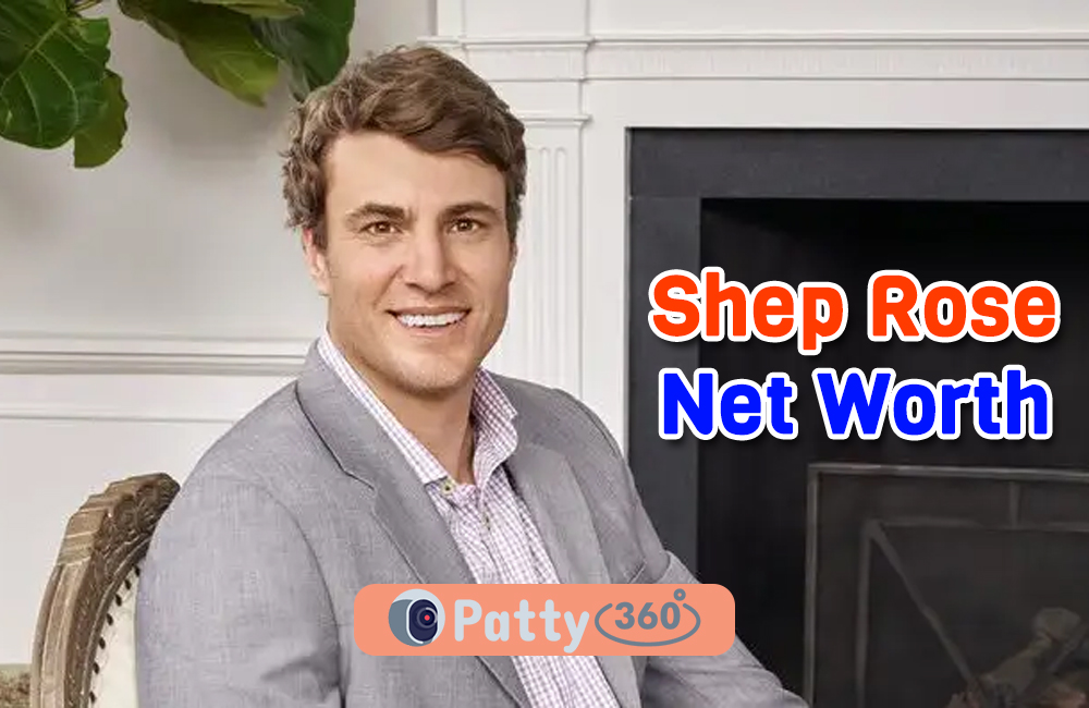 Shep Rose Net Worth