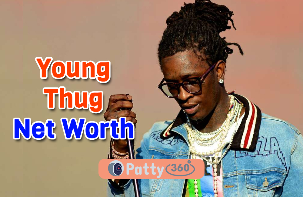 Young Thug Net Worth How Much Is the American Rapper Worth? Patty360