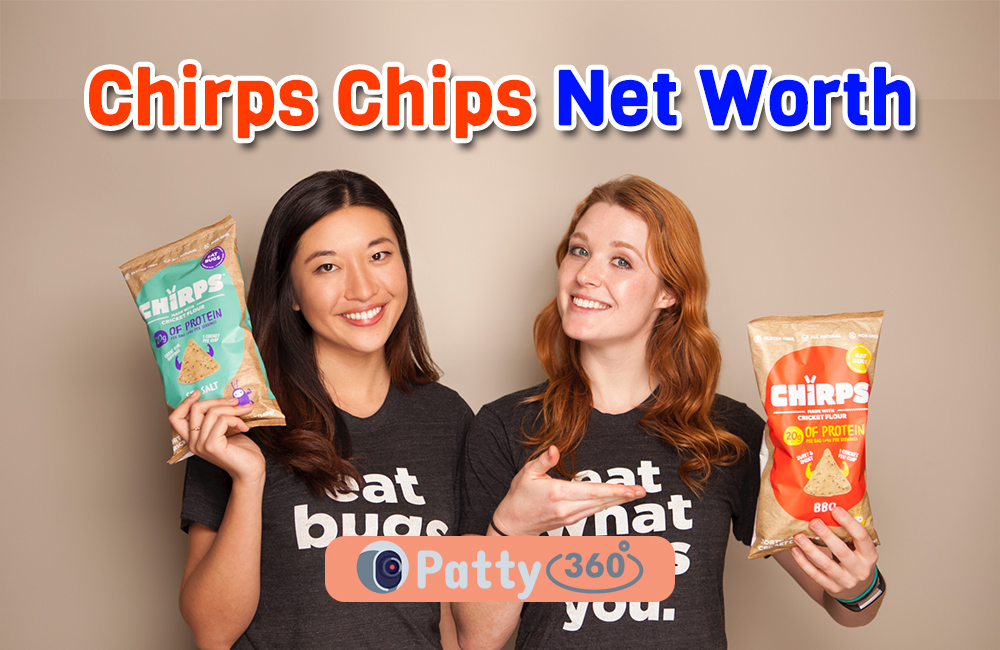 Chirps Chips Net Worth