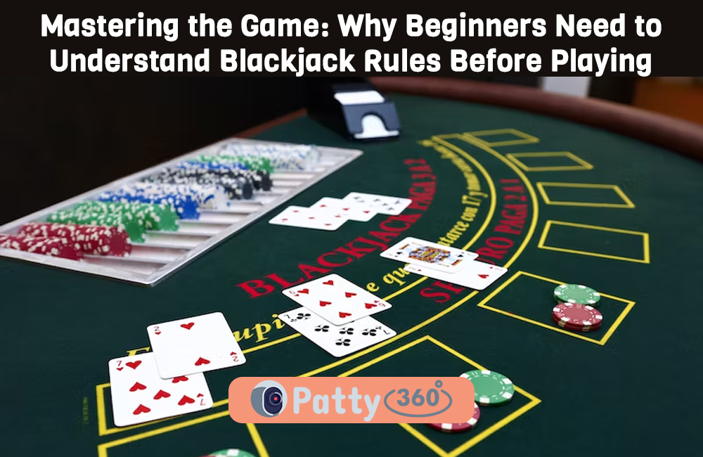 Mastering the Game: Why Beginners Need to Understand Blackjack Rules Before Playing