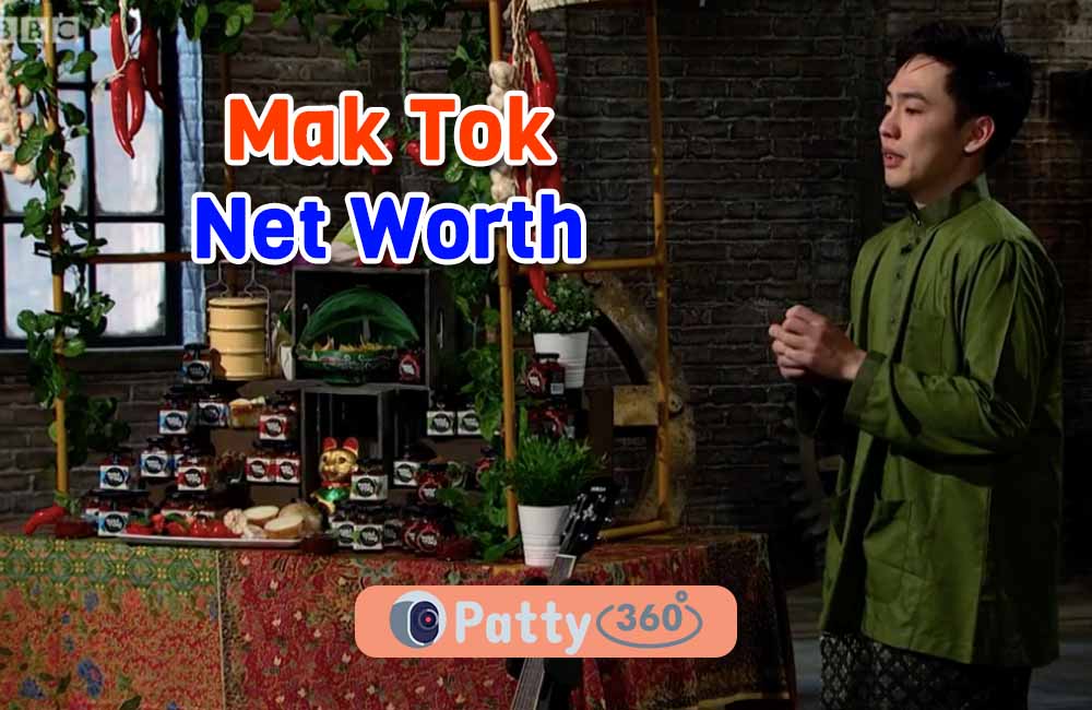 Mak Tok Net Worth