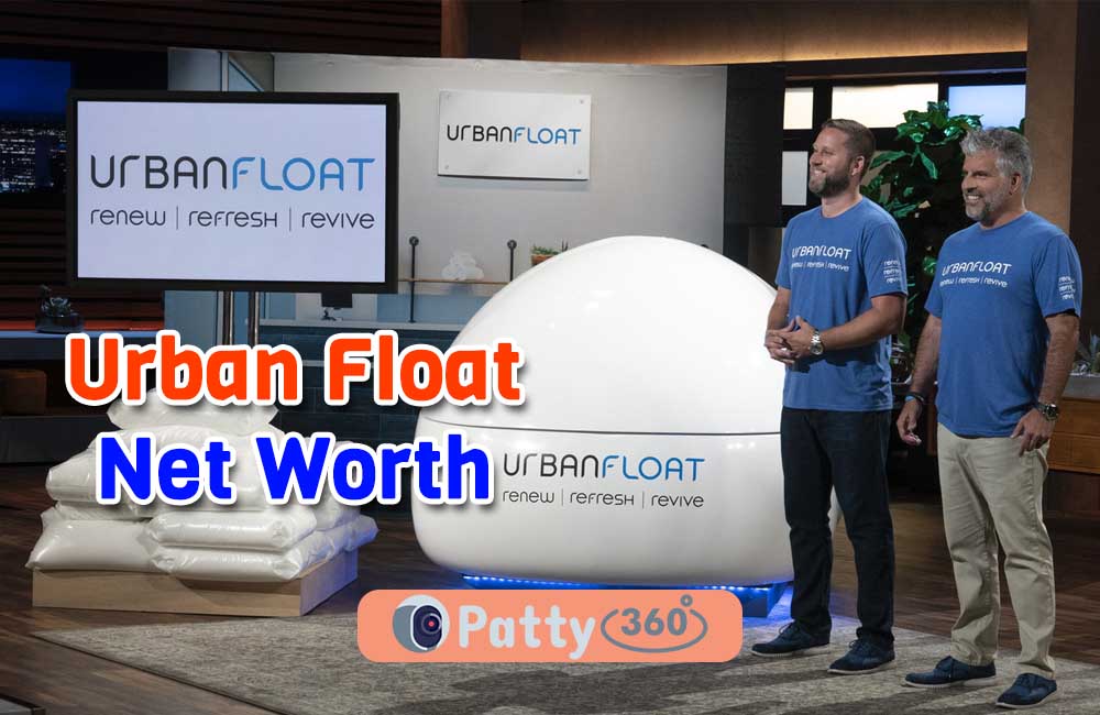 Urban Float Net Worth 2023 Will It Score a Deal? Patty360