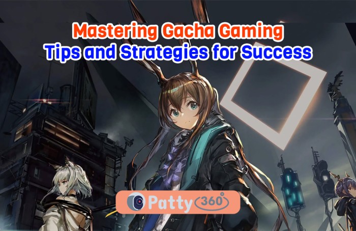 Mastering Gacha Gaming: Tips and Strategies for Success