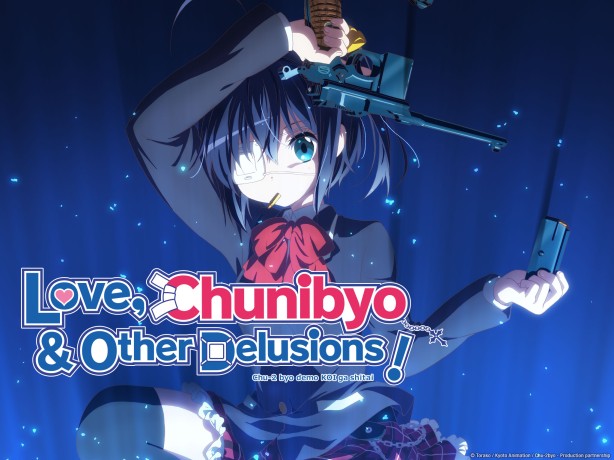 Love, Chunibyo & Other Delusions!