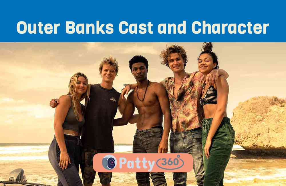 Outer Banks Cast and Character