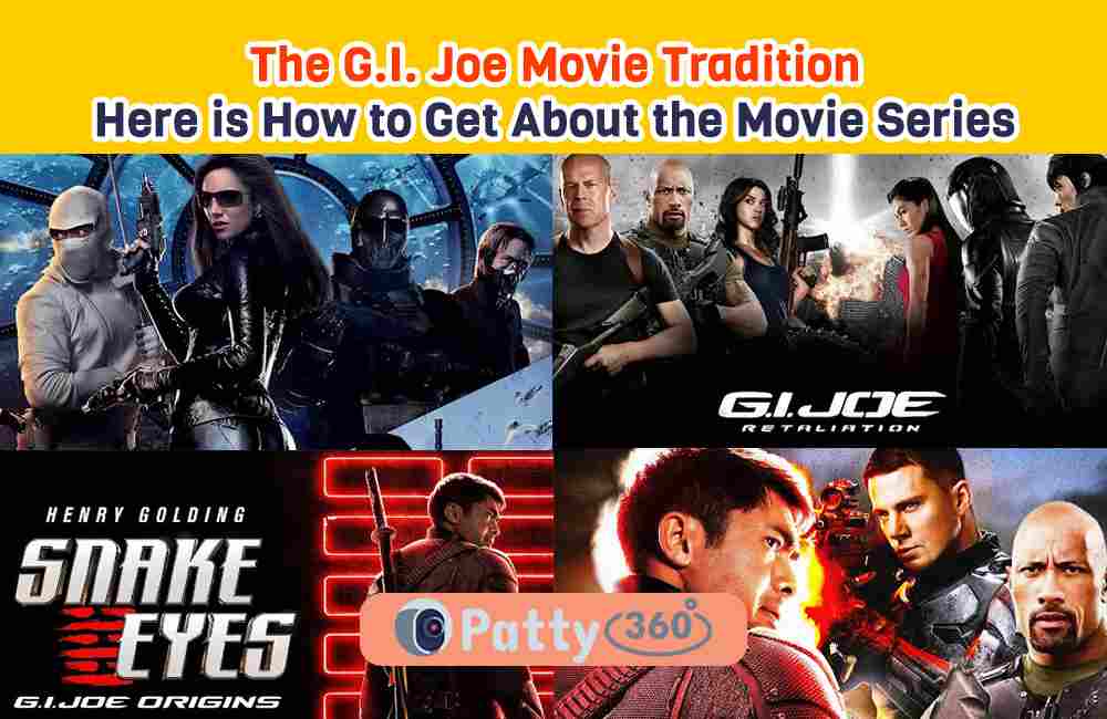 The G.I. Joe Movie Tradition Here is How to Get About the Movie Series