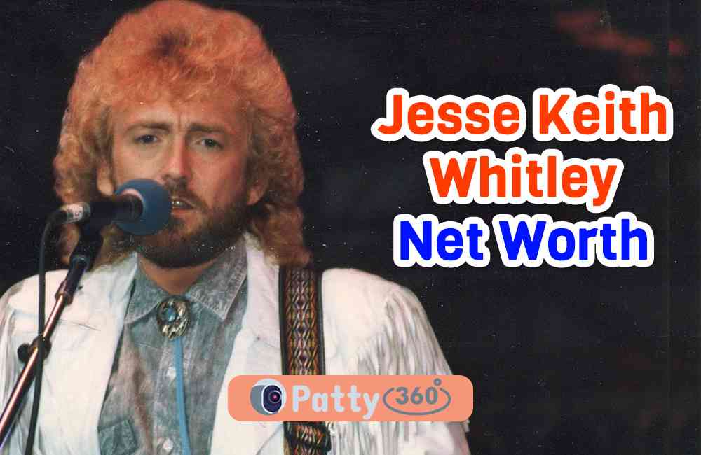 Jesse Keith Whitley Net Worth
