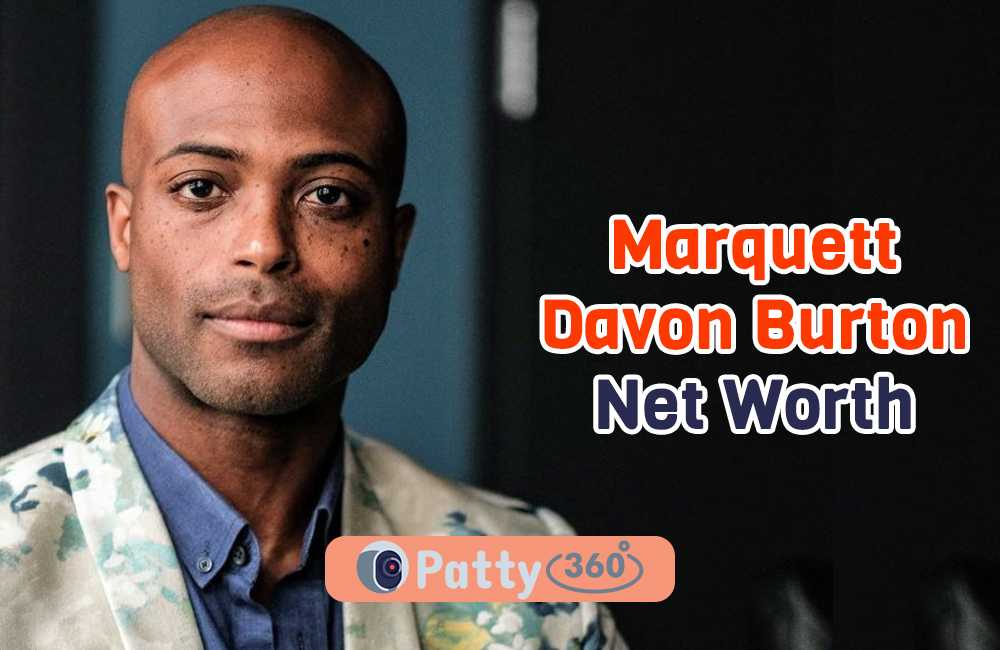 Marquett Davon Burton Net Worth