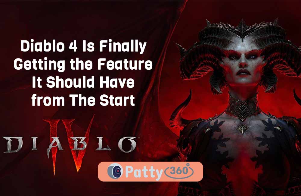 Diablo 4 Is Finally Getting the Feature It Should Have from The Start